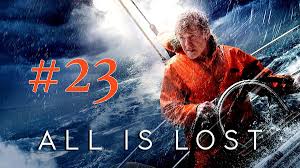 23 - 'All Is Lost' (2013) - by Luc Travers