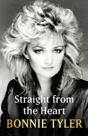 Bonnie Tyler · Straight from the Heart: BONNIE TYLER'S AUTOBIOGRAPHY  (Paperback Book) (2024)