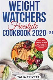 For all the weight watchers recipes below, i've included the number of smart points for the green, blue (former freestyle), and purple plans. Weight Watchers Freestyle Cookbook 2020 21 Quick Easy Healthy Tasty Ww Freestyle Weight Watchers Recipes Paperback Nowhere Bookshop