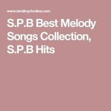S P B Best Melody Songs Collection S P B Hits Old Song Download Mp3 Song Download Songs