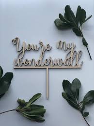 Unique Wooden Cake Topper Wedding Song Lyrics Oasis You Re My Wonderwall Engagement Party Decoration Wooden Cake Topper Wedding Cake Toppers Engagement Party Decorations