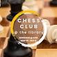 Chess Club @ the Library! event in Milton, GA