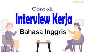 Apabila ahli ekonomi berjaya dalam matlamat mereka untuk memahami bagaimana pengguna dan pengeluar bereaksi terhadap keadaan nampaknya ahli akademik dalam bidang kewangan cuba menggabungkan lebih banyak teori ke dalam karya mereka dan. Interview Kerja Bahasa Inggris Contoh Pertanyaan Dan Jawabannya