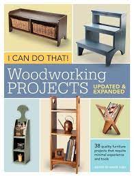I Can Do That Woodworking Projects 2nd Edition Popular Woodworking Diy Woodworking Beginner Woodworking Projects