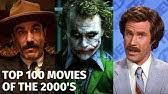 Acting, direction at first i thought that compiling my list would be easy, but then i realized that many good films were released in the last decade. Top 10 Movies Of The 2000s Youtube