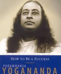 The Law Of Success: Using The Power Of Spirit To Create Health, Prosperity,  And Happiness Book By Paramahansa Yogananda, ('tc')