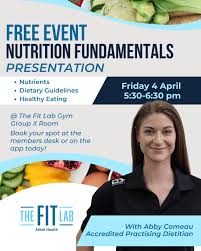 📢 Free event: Nutrition Fundamentals with our Accredited Practising  Dietitian, Abby Comeau🥗 Join us Friday, April 4th, from 5:30