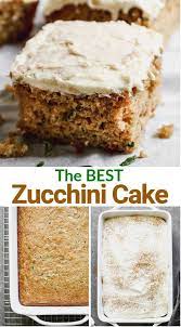 Zucchini Cake With Cream Cheese Frosting Recipe Zucchini Cake Zucchini Cakes Recipe Sweet Recipes Desserts