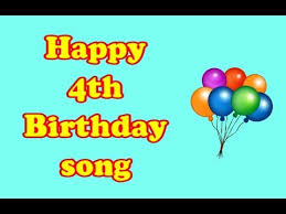 Check spelling or type a new query. Happy 4th Birthday Song Youtube