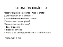 Paco el chato es una plataforma independiente que ofrece recursos de apoyo a los libros de texto de la sep y otras editoriales. Jardin De Ninos Luz Maria Serradel Situacion Didacta Ppt Descargar