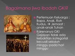 Tata ibadah natal sekolah minggu gkps 2016 1 tata ibadah natal sekolah minggu gkps 2016 tema : Liturgi Ibadah Gki Ppt Download