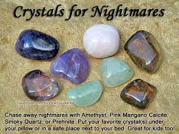 Crystal Guidance Crystal Tips And Prescriptions Nightmares Crystals Crystal Healing Stones Stones And Crystals
