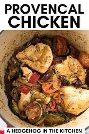 Provencal Chicken A Hedgehog In The Kitchen Recipe Chicken Recipes French Vegetarian Recipes Traditional French Recipes