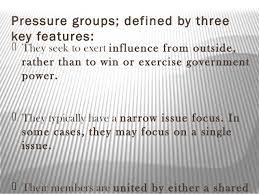 Unlike political parties, pressure groups are … Pressure Groups