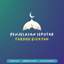 Kesan penghayatan fardhu ain dan fardhu kifayah. Penjelasan Seputar Fardhu Kifayah Cahaya Islam Berkemajuan