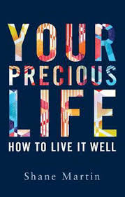Do you live every day in excitement? Dubray Books Your Precious Life How To Live It Well