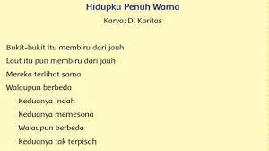 Kegiatan ini diharapkan menumbuhkan kecintaan para pelajar, mahasiswa, ataupun masyarakat umum terhadap. Menurutmu Apakah Isi Puisi Hidupku Penuh Warna Tersebut Tribun Padang