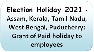 Assam assembly election results 2021, list of winners: Election Holiday 2021 Assam Kerala Tamil Nadu West Bengal Puducherry Grant Of Paid Holiday To Employees Central Govt Employees 7th Pay Commission Staff News