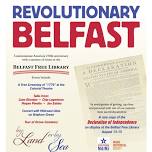 Revolutionary Belfast – “By Land or By Sea”