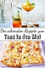Tanz In Den Mai Schwofen Und Geniessen Lecker Rezepte Leckeres Essen Lecker
