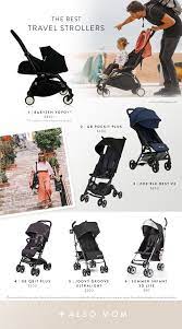The Best Travel Strollers Best Travel Stroller Travel Stroller Travel Systems For Baby