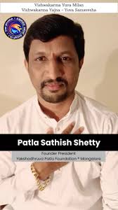 Patla Satish Shetty is a Yakshagana Bhagavathige Artist. He is the Founder  president of Yakshadhruva Patla Foundation, Grateful for your thoughtful  video wish sir ! Your support is invaluable. , ...