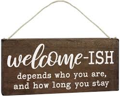 4.6 out of 5 stars. Amazon Com Elegant Signs Welcome Sign For Front Door Funny Welcome Ish Hanging Wooden Plaque Decoration 5 5x12 Rustic Wood Farmhouse Home Decor Porch Or Entryway Accent Home Kitchen