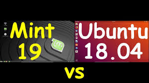 Linux Mint 19 Vs Ubuntu 18 04 Youtube