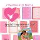 Valentines for Mama: Storytime and Craft