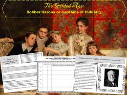 Gilded Age Robber Barons Or Captains Of Industry Document