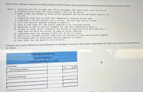 Solved Abe Factor opened a new accounting practice called