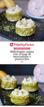 Suddividete la mousse negli stampini utilizzando una tasca da pasticciere e trasferite il. Millefoglie Salata Con Crema Di Mortadella E Pistacchio Ricette Cibo Gourmet Ricette Di Cucina