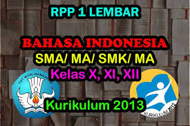 Rencana pelaksanaan pembelajaran (rpp) kurikulum 2013 revisi 2020 harus dibuat oleh para pendidik untuk tahun pelajaran 2020/2021. 3 Rpp 1 Lembar Bahasa Indonesia Sma Smk Kelas X Xi Xii 2020 Muttaqin Id