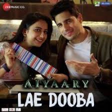 Download Lae Dooba Song From Aiyaary Movie Music Directed By Rochak Kohli And Sung By Sunidhi Chauhan Hindi New Songs Aiyaar Mp3 Song Download Mp3 Song Songs