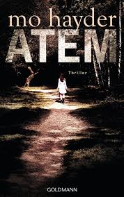 Maybe you would like to learn more about one of these? Ebook Atem Von Mo Hayder Isbn 978 3 641 07252 0 Sofort Download Kaufen Lehmanns De