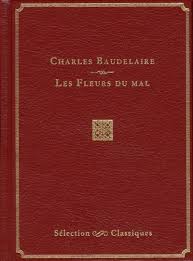 La floroj de malbono (eo) colección de poemas de charles baudelaire (es); Les Fleurs Du Mal Charles Baudelaire Selection Du Reader S Digest Grand Format Librairie Gallimard Paris