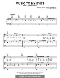 Music To My Eyes From A Star Is Born By S Germanotta L Nelson On Musicaneo Sheet Music Notes A Star Is Born Sheet Music