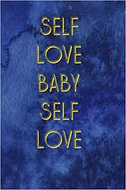 Tips, life hacks and diy. Self Love Baby Self Love Notebook Journal Composition Blank Lined Diary Notepad 120 Pages Paperback Blue Texture Male Body Positive Amazon De Mackie Vf Sylvia Fremdsprachige Bucher