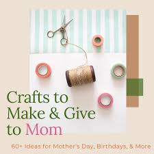 If your child wants to make crafts on his or her birthday, you've come to the right place. 64 Thoughtful Gifts And Craft Ideas To Make For Mom Feltmagnet