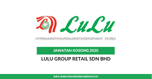 Lulu group international will be the exclusive retail sponsor for the games. Jawatan Kosong Terkini Lulu Group Retail Sdn Bhd Kerja Kosong Kerajaan Swasta