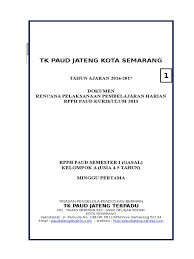 Rpph tk kelompok a 4 5 tahun smt 2 minggu 9 16 k13 paud jateng. Rpph Paud Kurikulum 2013 Kelompok B Semester 1docx Blog Guru Kelas