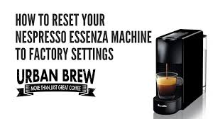 To restore your nespresso coffee machine to its factory settings, press the right button (the lungo coffee button) and switch the coffee machine off/on with this button pressed. How To Reset Your Nespresso Originalline Machine To Factory Settings