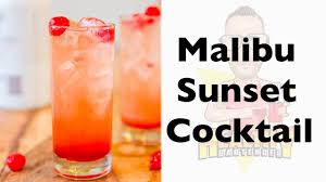 1/4 cup malibu rum with coconut liqueur. Malibu Sunset Cocktail Youtube