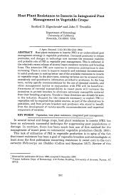 Planting trap crops, such as a field margin of a susceptible variety or host crop that concentrates a pest in the trap area. Pdf Host Plant Resistance To Arthropods In Vegetables Potential In Integrated Pest Management