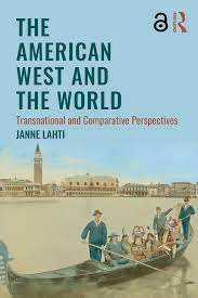 Https Helda Helsinki Fi Bitstream 10138 312018 1 The American West And The World Transnational And Comparative Perspectives Pdf