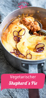 Rezept Fur Vegetarischen Shepherd S Pie Rezept In 2020 Vegetarisch Rezepte Essen Und Trinken
