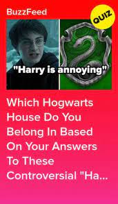 Your Stance On These Unpopular Harry Potter Opinions Will Determine Which Hogwarts House You Belong In In 2021 Which Hogwarts House Harry Potter House Quiz Harry Potter Quiz