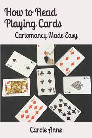 Of course, there are 78 cards in the tarot deck, and 52 in the playing card deck. How To Read Playing Cards Cartomancy Made Easy Anne Carole 9798634838144 Amazon Com Books