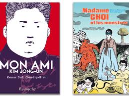 Mon ami Kim Jong-un" et "Madame Choi et les monstres" : deux BD se penchent  sur la Corée du Nord d'hier et d'aujourd'hui
