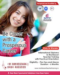 Be Closer With A Prosperous Career Contact For More Info 91 8893555666 91484 4855939 Website Www Montessoriteachertraining In Imttc Teachertraining
